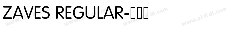 ZAVES REGULAR字体转换 ZAVES REGULAR字体转换